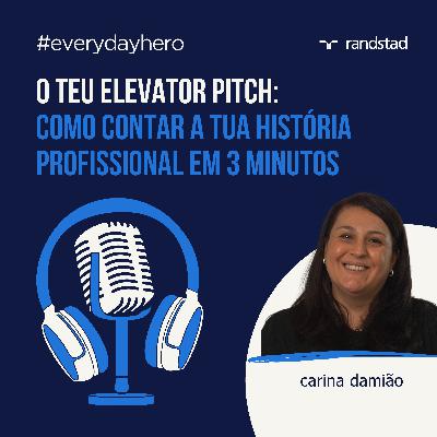 elevator pitch: como contar a tua história profissional em 3 minutos e conquistar qualquer entrevista