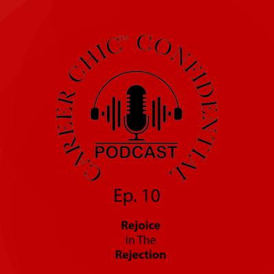 10. Rejoice In the Rejection 10. Rejoice In the Rejection