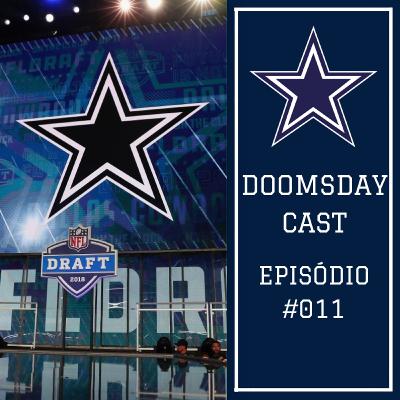 Doomsdaycast 011 – Expectativas Draft Cowboys 2019