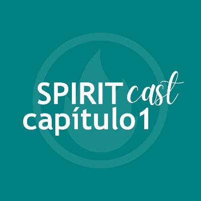 Spirit Cast - Capítulo 1 - O Início de Tudo