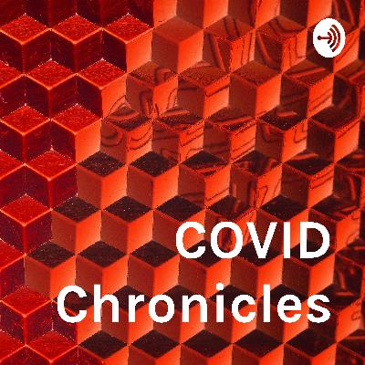 COVID Chronicles