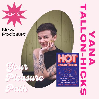 Getting Hot and Unbothered with Yana Tallon-Hicks