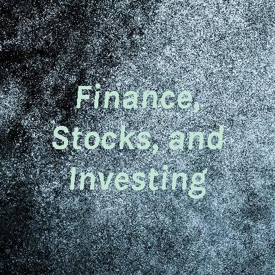 Introduction to Finance, Stocks, and Investing