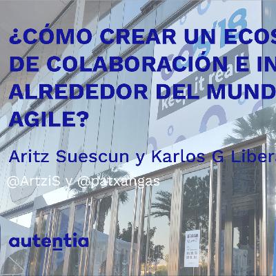 ¿Cómo crear un ecosistema local de colaboración e innovación alrededor del mundo digital y agile?