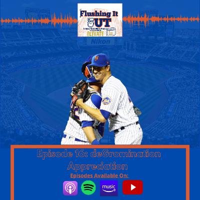 FIO Ep. #16: deGromination Appreciation