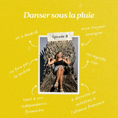 Immersion Reconversion #8 - Danser sous la pluie