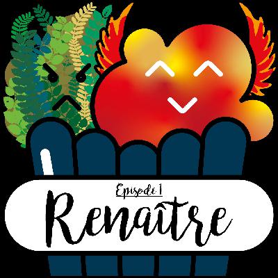 🌱 Renaître