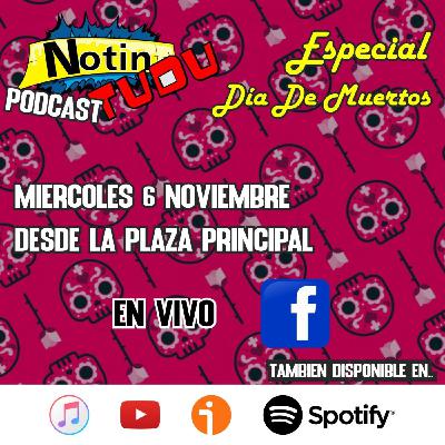 NotinTUDU Podcast #10 Dia de Muertos
