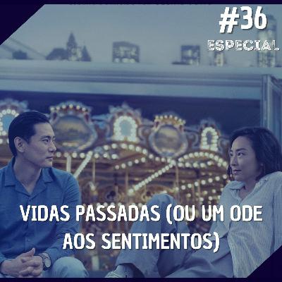 Comentando no QG Especial 36 - Vidas Passadas (ou um ode aos sentimentos)