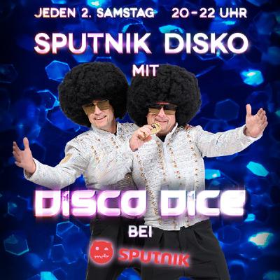 Disco Dice - The Sputnik Disko - Session 301