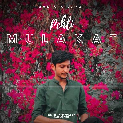 Pehli Mulakat • Lovestory