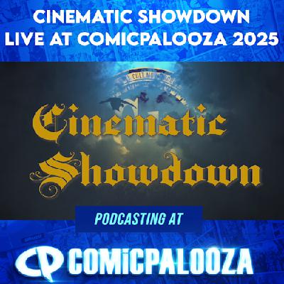 Cinematic Showdown: Live at Comicpalooza 2025