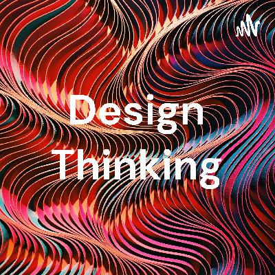 Design Thinking