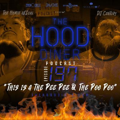 Ep 197 - This is 4 the Pee Pee & the Poo Poo