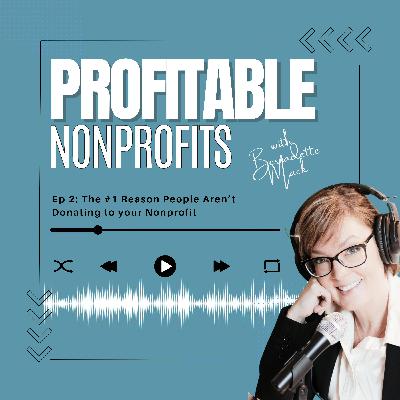 The #1 Reason People Are Not Donating to Your Nonprofit - Ep. 2