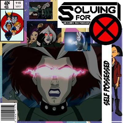 X-Men Evolution: Self Possessed