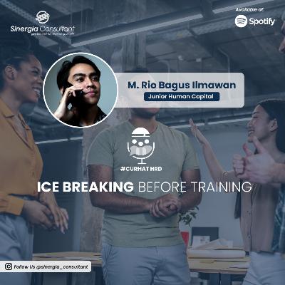 Ep. #04: Ice Breaking Before Training