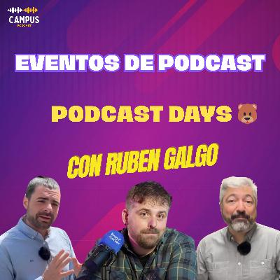 Eventos de podcasts en España: Podcast Days