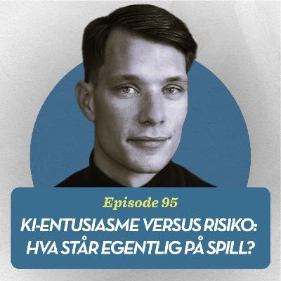 KI‑entusiasme versus risiko, med Tellef Raabe