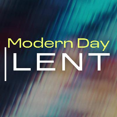 Modern Day Lent: Lent in Joy