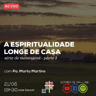 iCA - A espiritualidade longe de casa - Parte 3