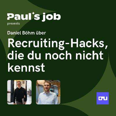 Daniel Böhm über Recruiting-Hacks, die du noch nicht kennst Daniel Böhm über Recruiting-Hacks, die du noch nicht kennst