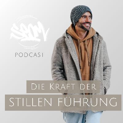 #160 Die Kraft der stillen Führung
