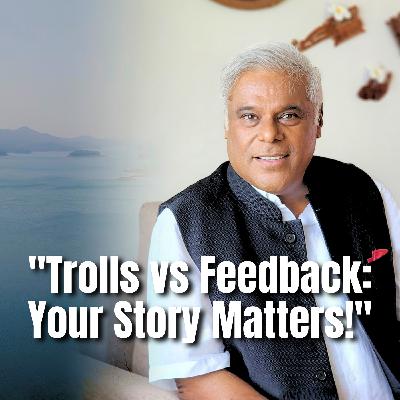 How to Handle Trolls vs Constructive Feedback: Own Your Story How to Handle Trolls vs Constructive Feedback: Own Your Story