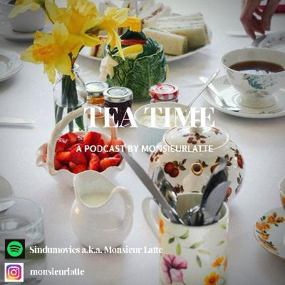 Tea Time #Season II Eps #20 Tea Time #Season II Eps #20