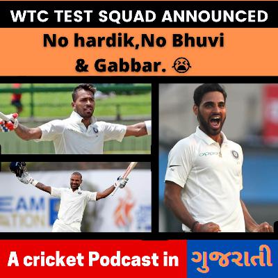 [Ep.14] WTC Squad Analysis, No Space for Bhuvi, Gabbar Nd... [ Best GUJARATI PODCAST - IPL SHOWW ]