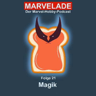 Folge 21: Magik