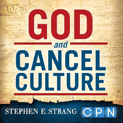Bringing Awareness to the Church About the Hidden Danger of Cancel Culture with Todd Coconato and Stephen Strang