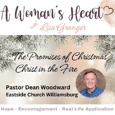 Promises of Christmas, Dean Woodward: Christ in the Fire Promises of Christmas, Dean Woodward: Christ in the Fire