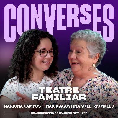 Mariona Campos i Maria Agustina Solé Riumalló - Teatre familiar Mariona Campos i Maria Agustina Solé Riumalló - Teatre familiar