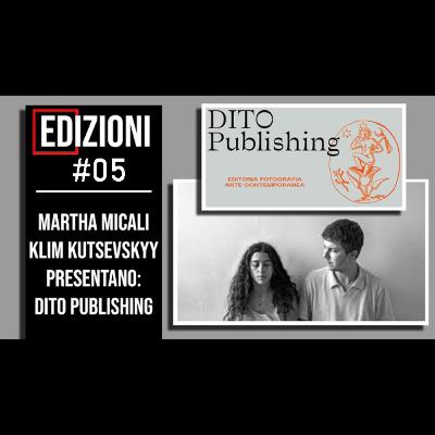 DITO Publishing - Edizioni #5 - Biblioteca Fotografica DITO Publishing - Edizioni #5 - Biblioteca Fotografica