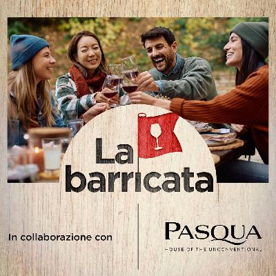 La via italiana al vino (con Alberto Mattiacci) - La barricata, 47 La via italiana al vino (con Alberto Mattiacci) - La barricata, 47