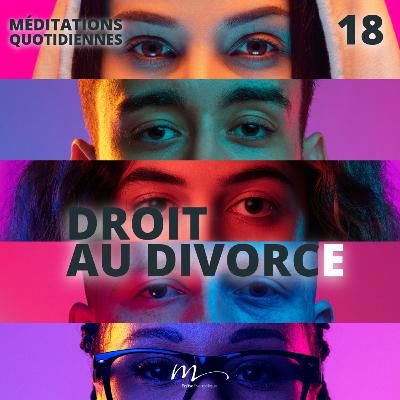 Droit au Divorce ! - Le Monde à l'envers Méditation 18 - Matthieu 19.3 - Jéma Taboyan - Eglise M Droit au Divorce ! - Le Monde à l'envers Méditation 18 - Matthieu 19.3 - Jéma Taboyan - Eglise M