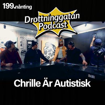 199,nånting. Chrille är autistisk