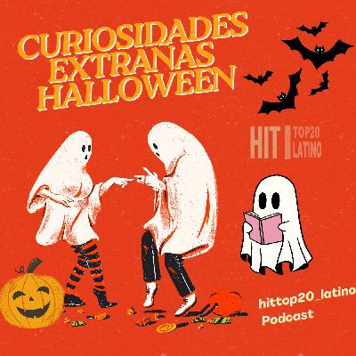 CURIOSIDADES EXTRAÑAS HALLOWEEN