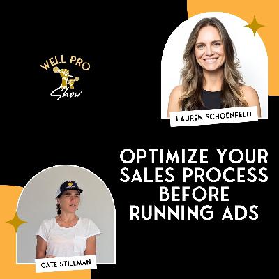 Optimize Your Sales Process Before Running Ads | Wellness Studio Growth with Lauren Schoenfeld Optimize Your Sales Process Before Running Ads | Wellness Studio Growth with Lauren Schoenfeld