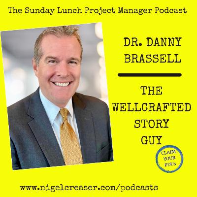 #198, Dr Danny Brassell, The WellCrafted Story Guy