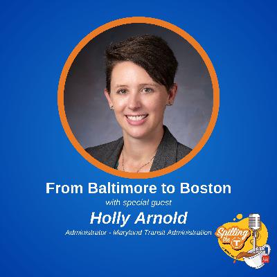 From Baltimore to Boston with Holly Arnold