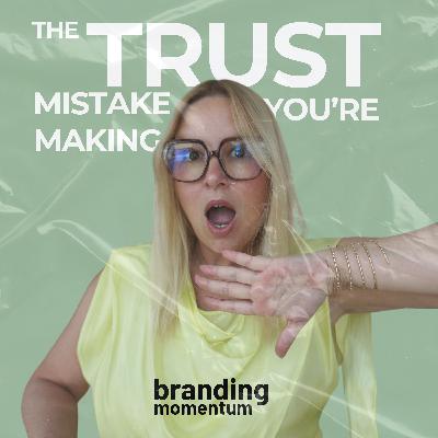 Why You're Not Getting Clients (The Trust Mistake You're Making) Why You're Not Getting Clients (The Trust Mistake You're Making)