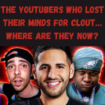 S22 Ep6: The YouTubers Who Lost Their Minds for Clout… Where Are They Now? S22 Ep6: The YouTubers Who Lost Their Minds for Clout… Where Are They Now?