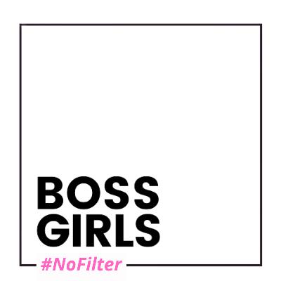 The Story Behind Boss Girls - Boss Girls #NoFilter Episode 1