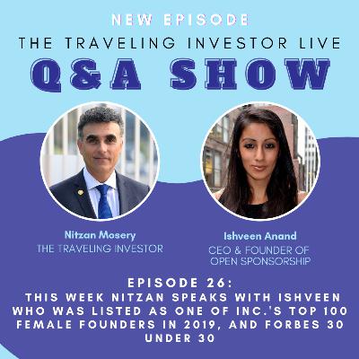 Ep #26: Nitzan Talks With Ishveen Anand, the CEO and founder of OpenSponsorship