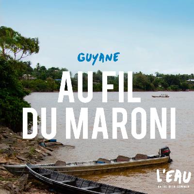 La Guyane au fil du Maroni - 3/8 La Guyane au fil du Maroni - 3/8