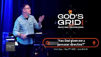 God's Grid For Making Better Decisions | "Has God given me a personal directive?"