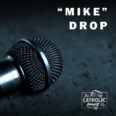 "Mike" Drop "Mike" Drop