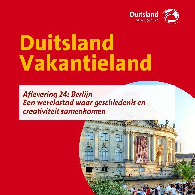 Berlijn | Een wereldstad waar geschiedenis en creativiteit samenkomen